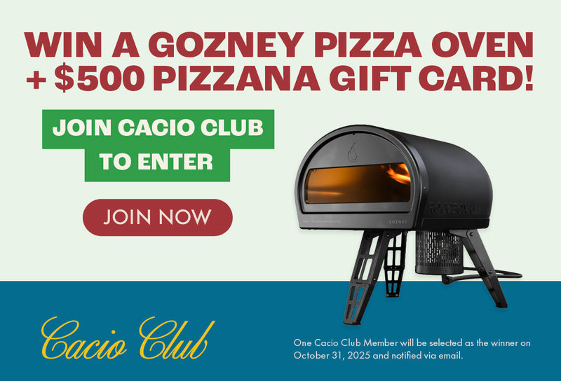 Win a Gozney pizza oven and $500 Pizzana gift card! Join Cacio Club to enter.